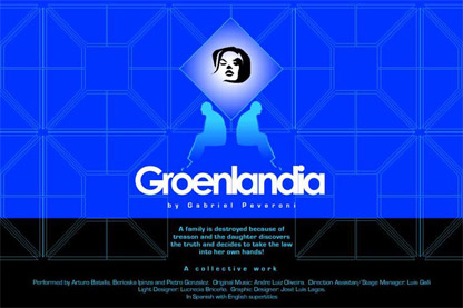 From the production "Groendlandia" (Graphic Design by Jos&eacute; Luis Lagos)